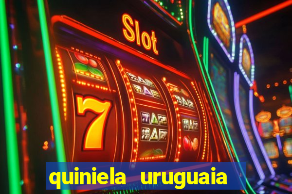 quiniela uruguaia de hoje